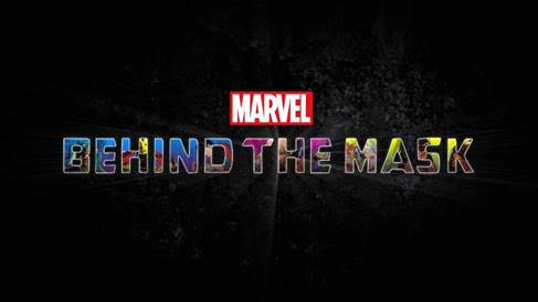 New Trailer Released for Marvel’s ‘Behind the Mask’ on Disney+