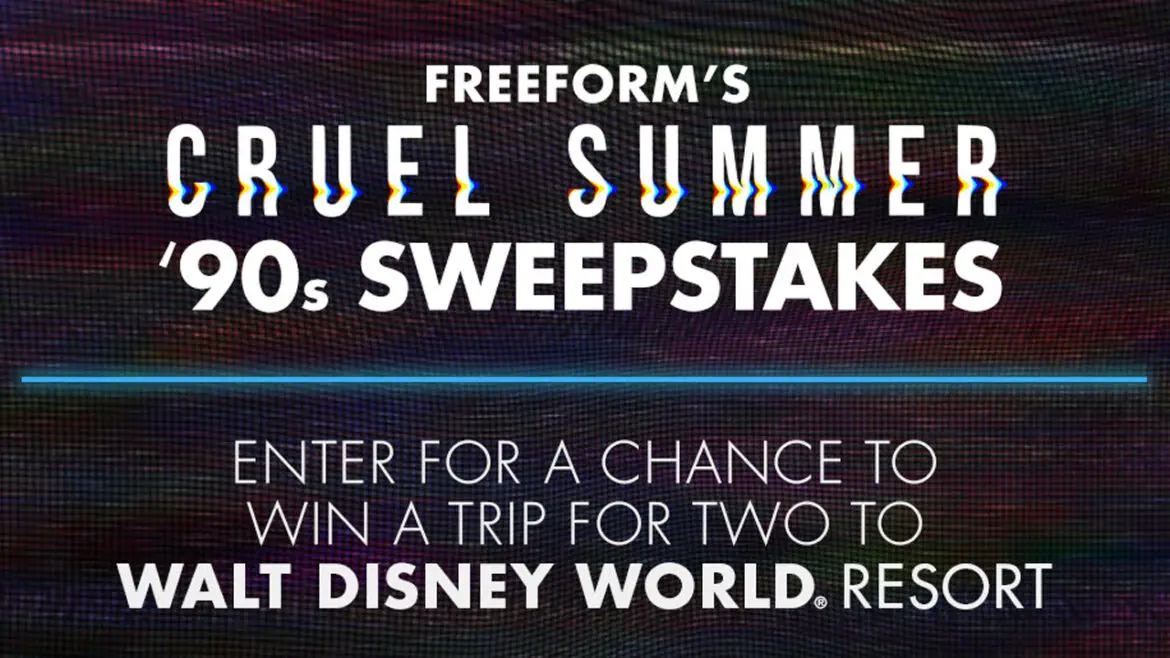 Win a Trip to Walt Disney World with Freeform’s ‘Cruel Summer’ 90’s Sweepstakes