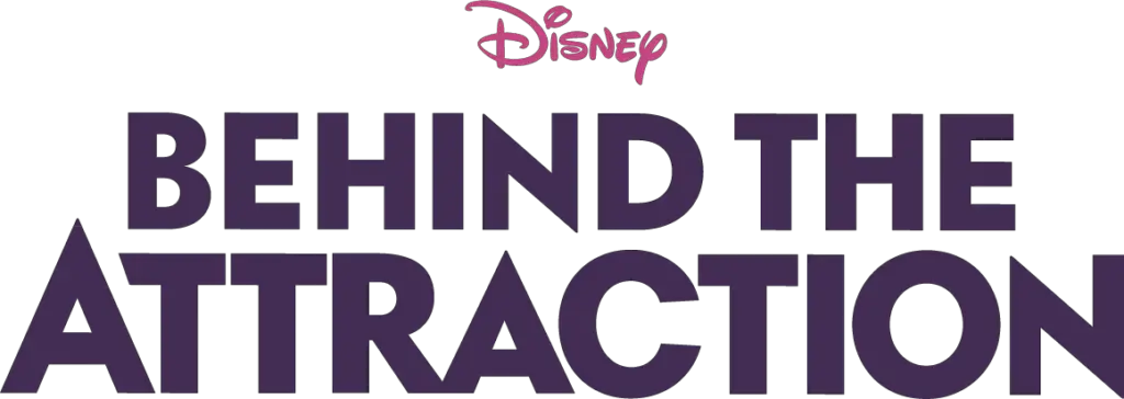 New details revealed for "Behind The Attraction" Series Coming To Disney+ on July 16th