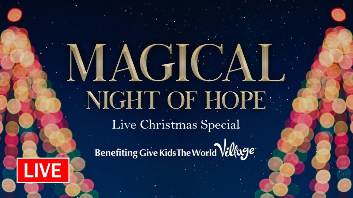 Tune in online for a Magical Night of Hope benefiting Give Kids the World