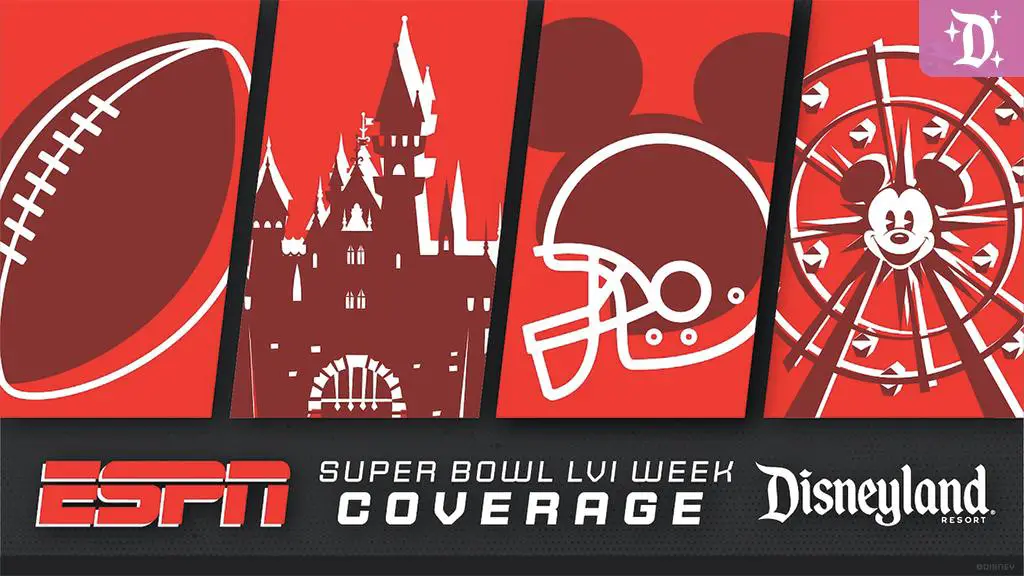 ESPN’s Super Bowl LVI Week Coverage to Originate from Disneyland Resort