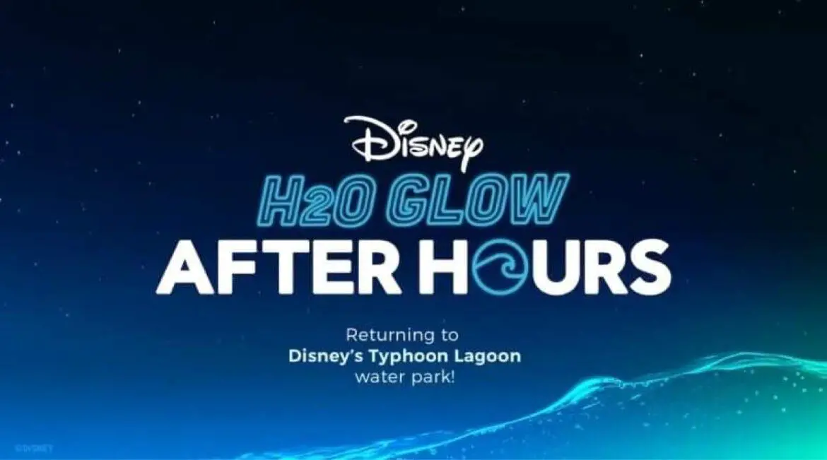 Disney H2O Glow After Hours Party returning this summer, tickets on sale next week!