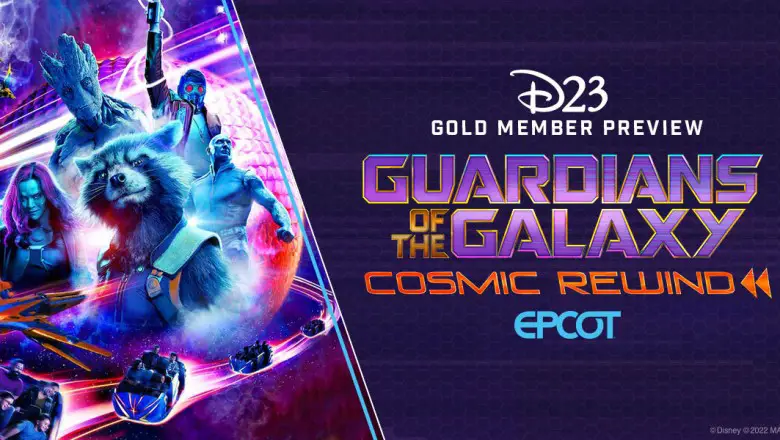 D23 Members get first look at Guardians of the Galaxy: Cosmic Rewind