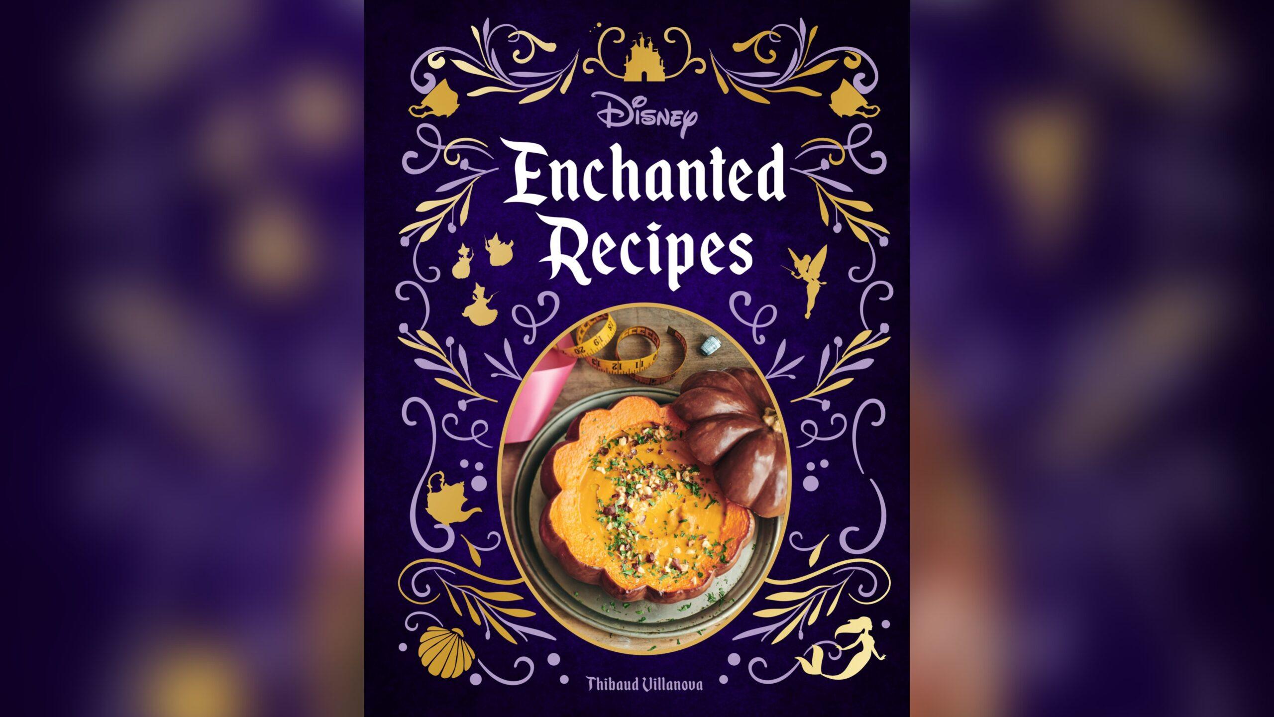 Disney Enchanted Recipes Cookbook