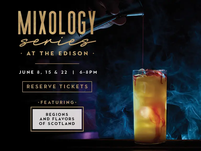Travel to Scotland with The Edison at Disney Springs’ June Scottish Mixology Series