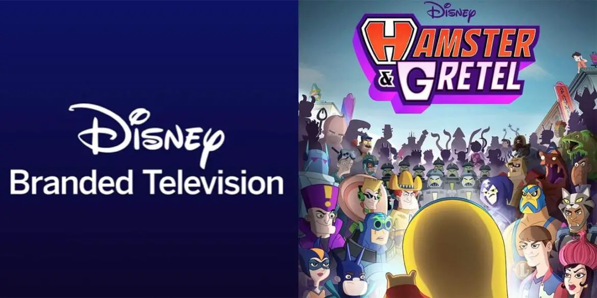 Disney Channel announces cast for Animated Series “Hamster & Gretel” 