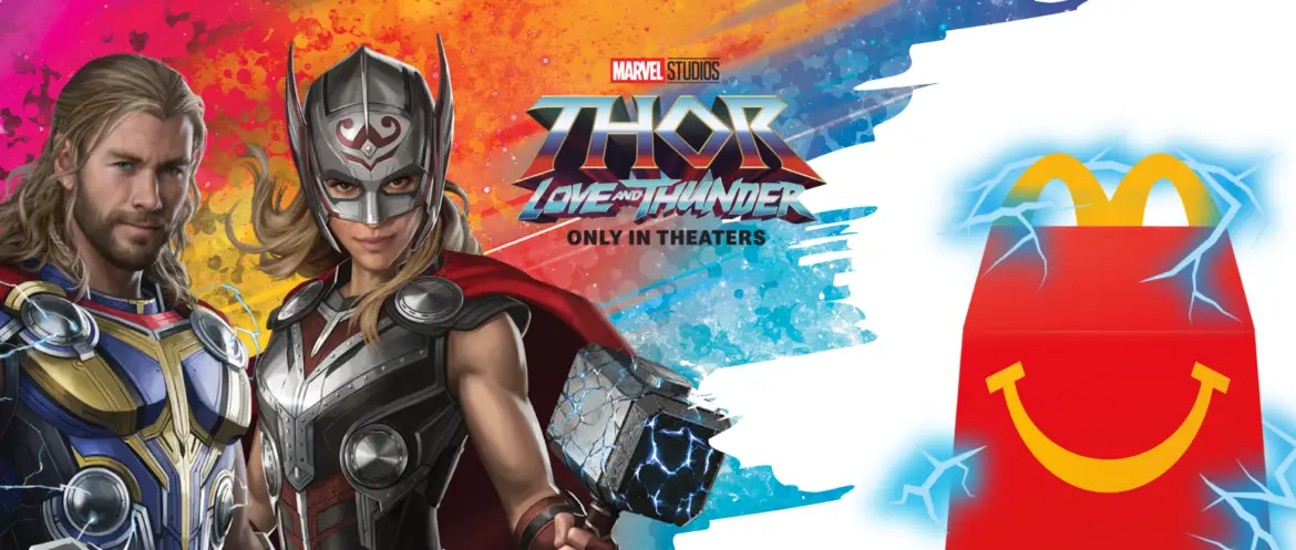 Thor: Love and Thunder Happy Meal Toys are now at McDonalds