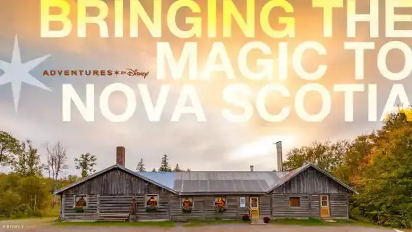 Details Revealed for Adventures by Disney Nova Scotia and Prince Edward Destinations