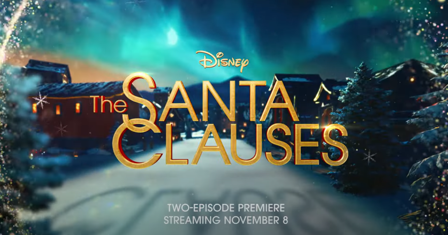 AllNew Trailer for Disney's The Santa Clauses Out Now Chip and Company