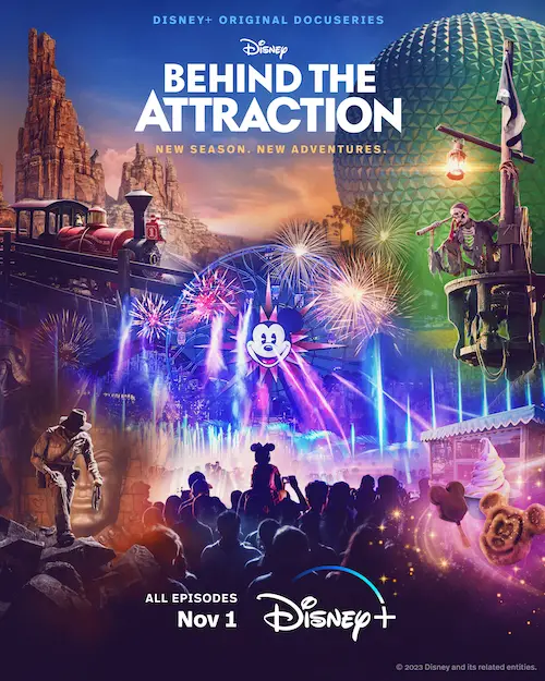 Season 2 of Behind the Attraction is coming to Disney+ on Nov. 1st