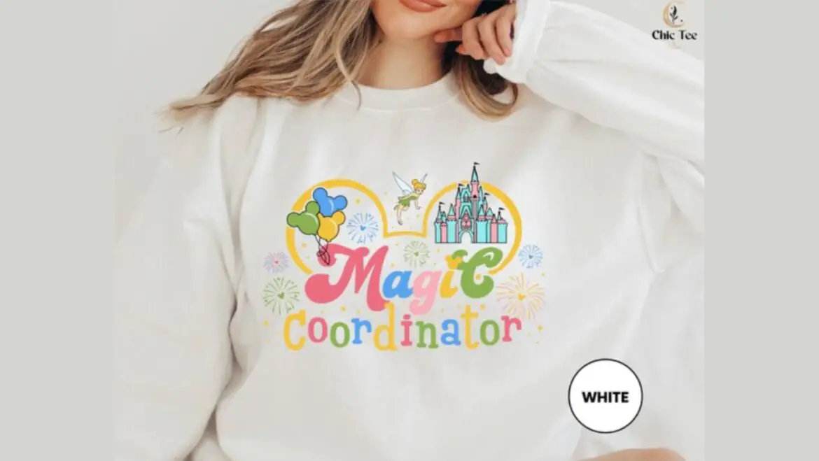 Magic Coordinator Sweatshirt For The Planner In Your Group!