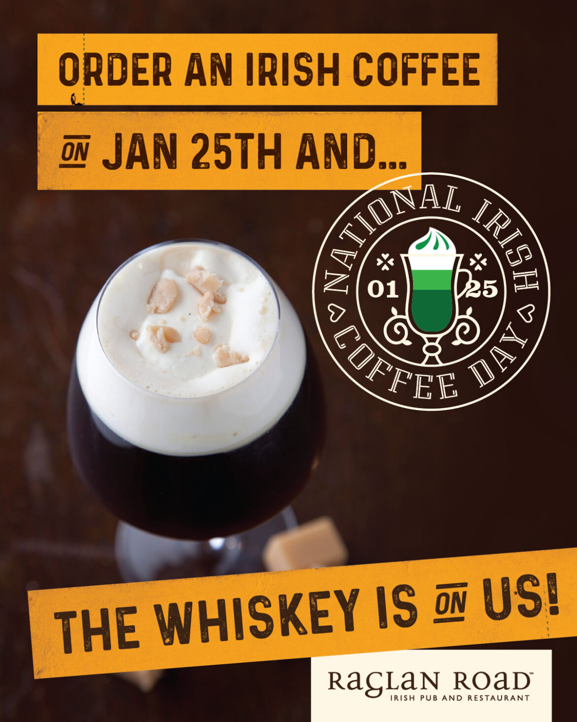 Raglan Road’s National Irish Coffee Day Jan. 25th with a Special Offer