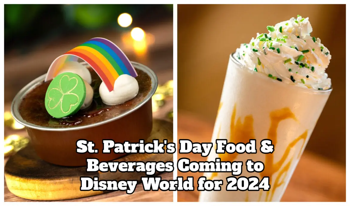 St. Patrick’s Day Food & Beverages Coming to Disney World for 2024
