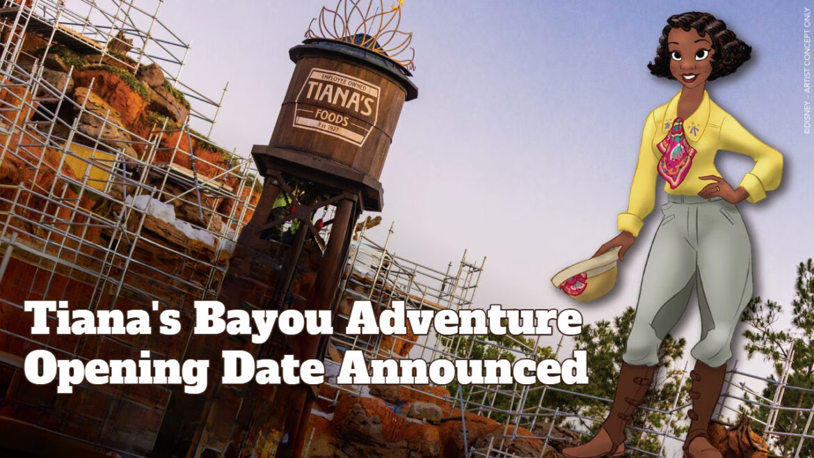Tiana’s Bayou Adventure Opening Date Announced