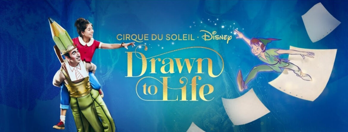 Summer ticket offer for Drawn to Life presented by Cirque du Soleil and Disney