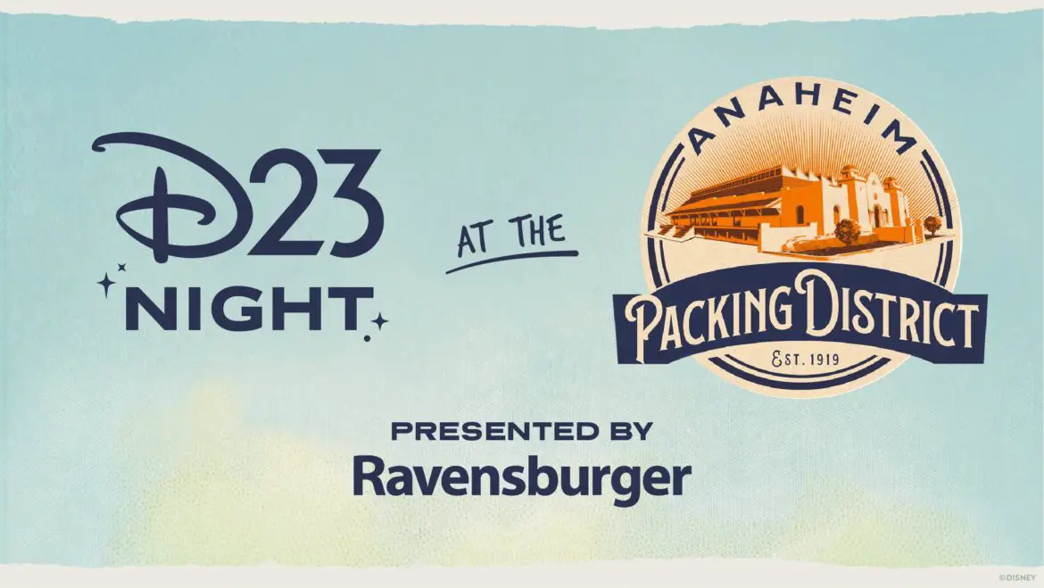 D23 Night Coming to Anaheim Packing District presented by Ravensburger